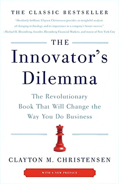 The Innovator's Dilemma