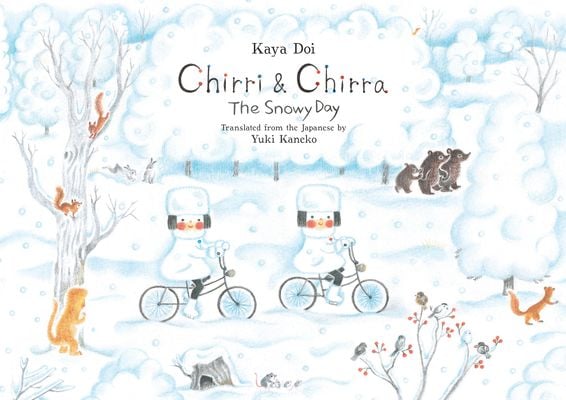 Chirri and Chirra the Snowy Day
