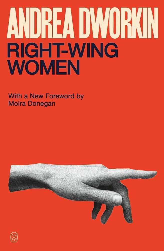 Right Wing Women by Andrea Dworkin