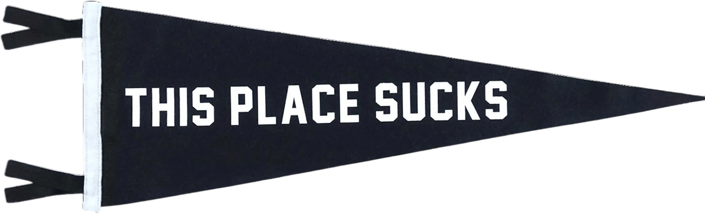 This Place Sucks 