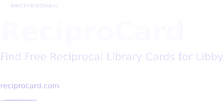 ReciproCard - Get More Library Cards for Libby