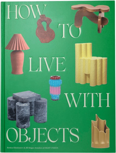 How to Live With Objects