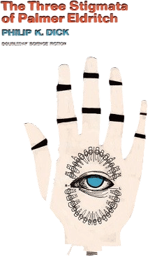 The Three Stigmata of Palmer Eldritch