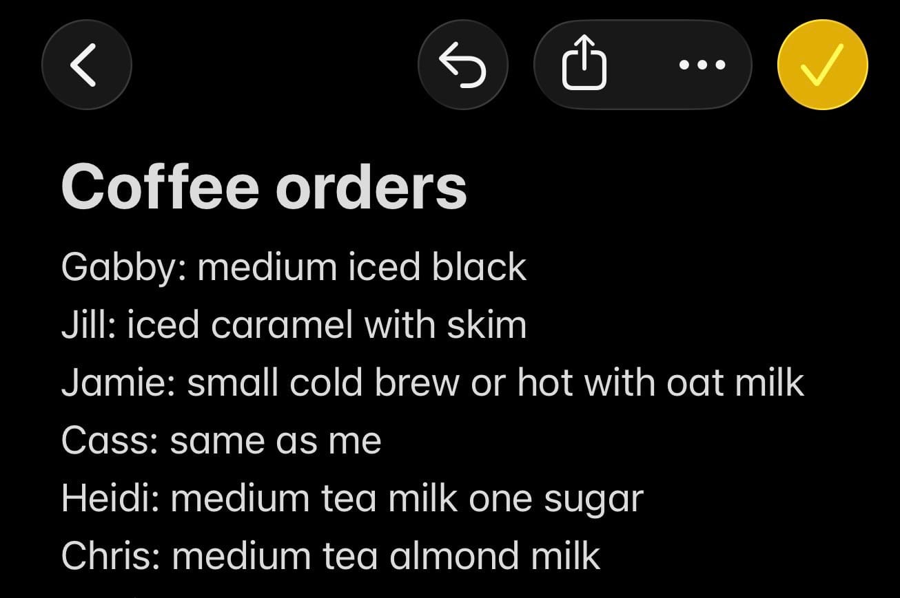 Save coworker/bestie coffee orders on notes app