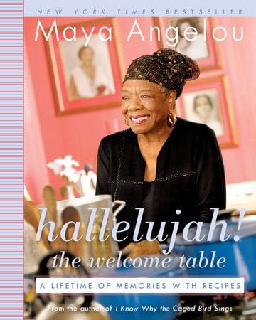 Hallelujah! The Welcome Table (Maya Angelou)