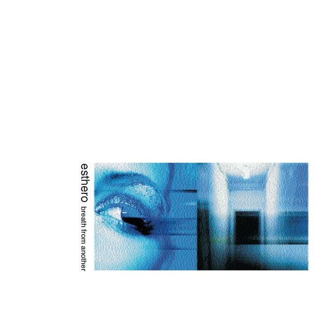 Breath From Another (Esthero)