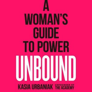 Unbound - A Woman’s Guide to Power
