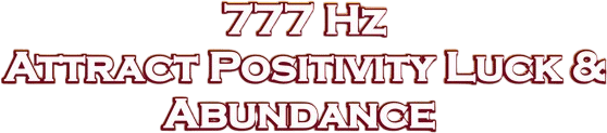 777 Hz Good Luck Magnet