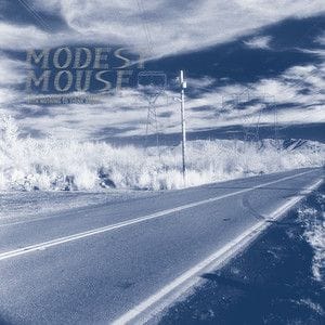 This Is a Long Drive for Someone with Nothing to Think About (Modest Mouse)