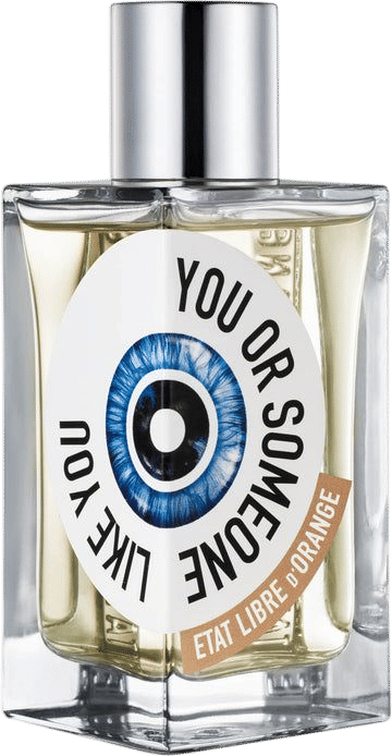 You or Someone Like You by Etat Libre D’Orange