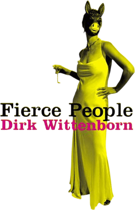 fierce people by dirk wittenborn