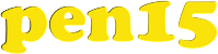 Pen15