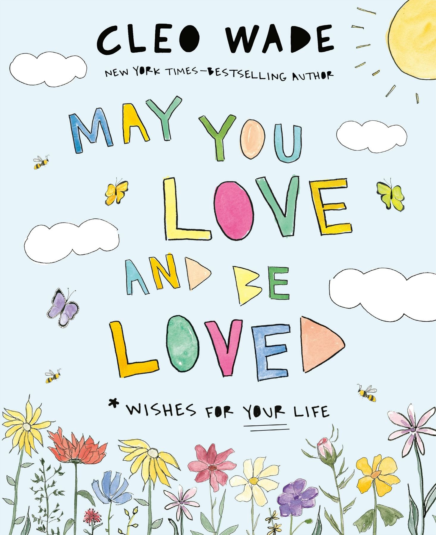 May You Love and Be Loved by Cleo Wade