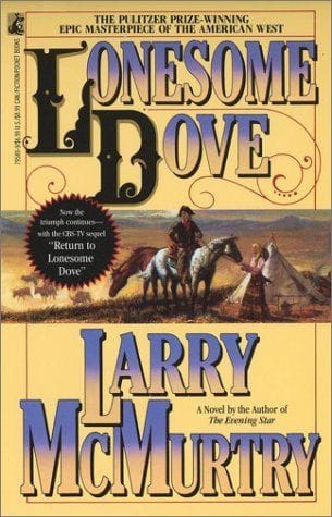 Lonesome Dove - Larry McMurtry