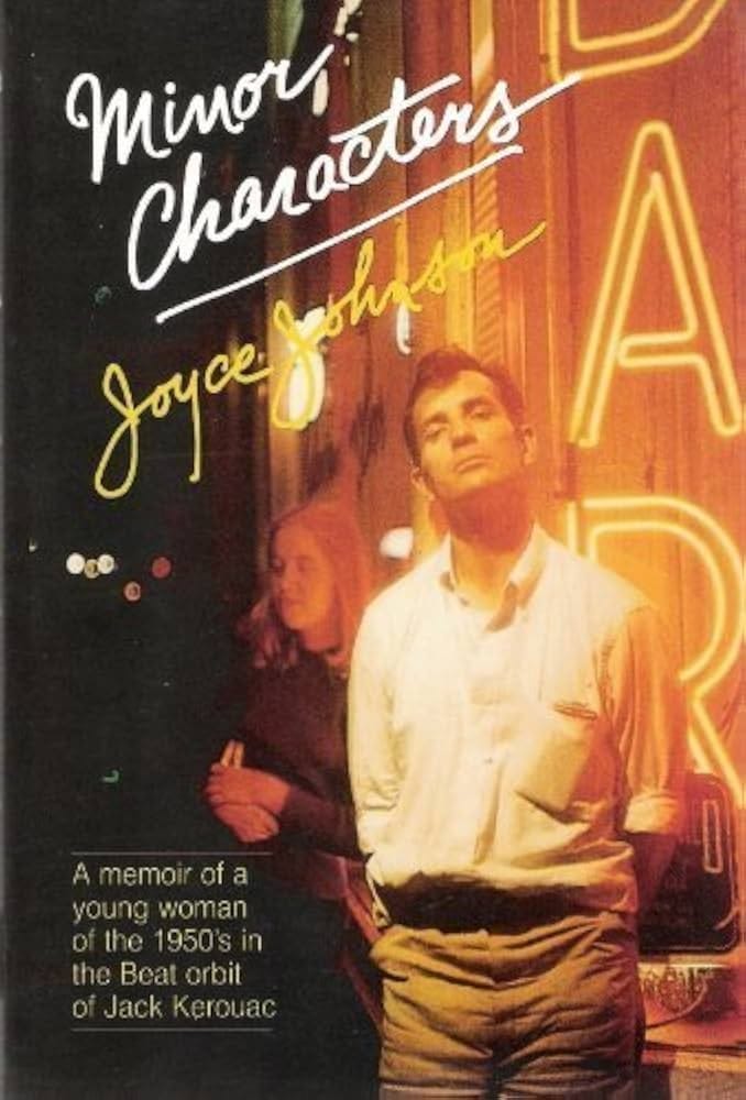 Minor Characters by Joyce Johnson, 1983.