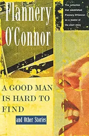 A Good Man Is Hard to Find