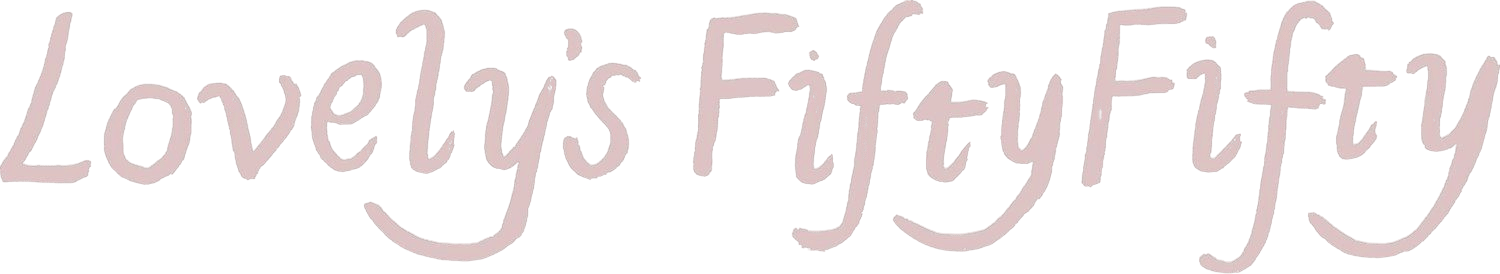 Lovely's Fifty Fifty