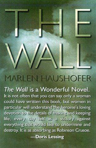 Marlen Haushofer’s The Wall