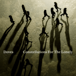 Doves, Constellations for the Lonely