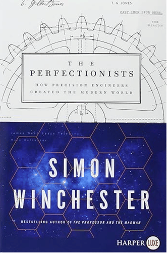 The Perfectionists: How Precision Engineers Created the Modern World