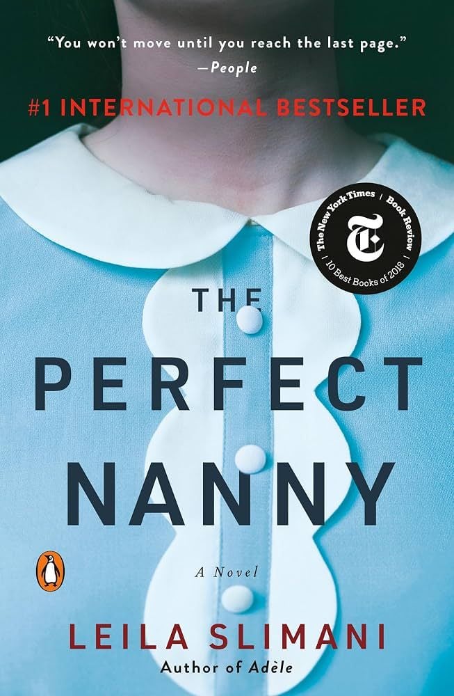 The Perfect Nanny (Leila Slimani)