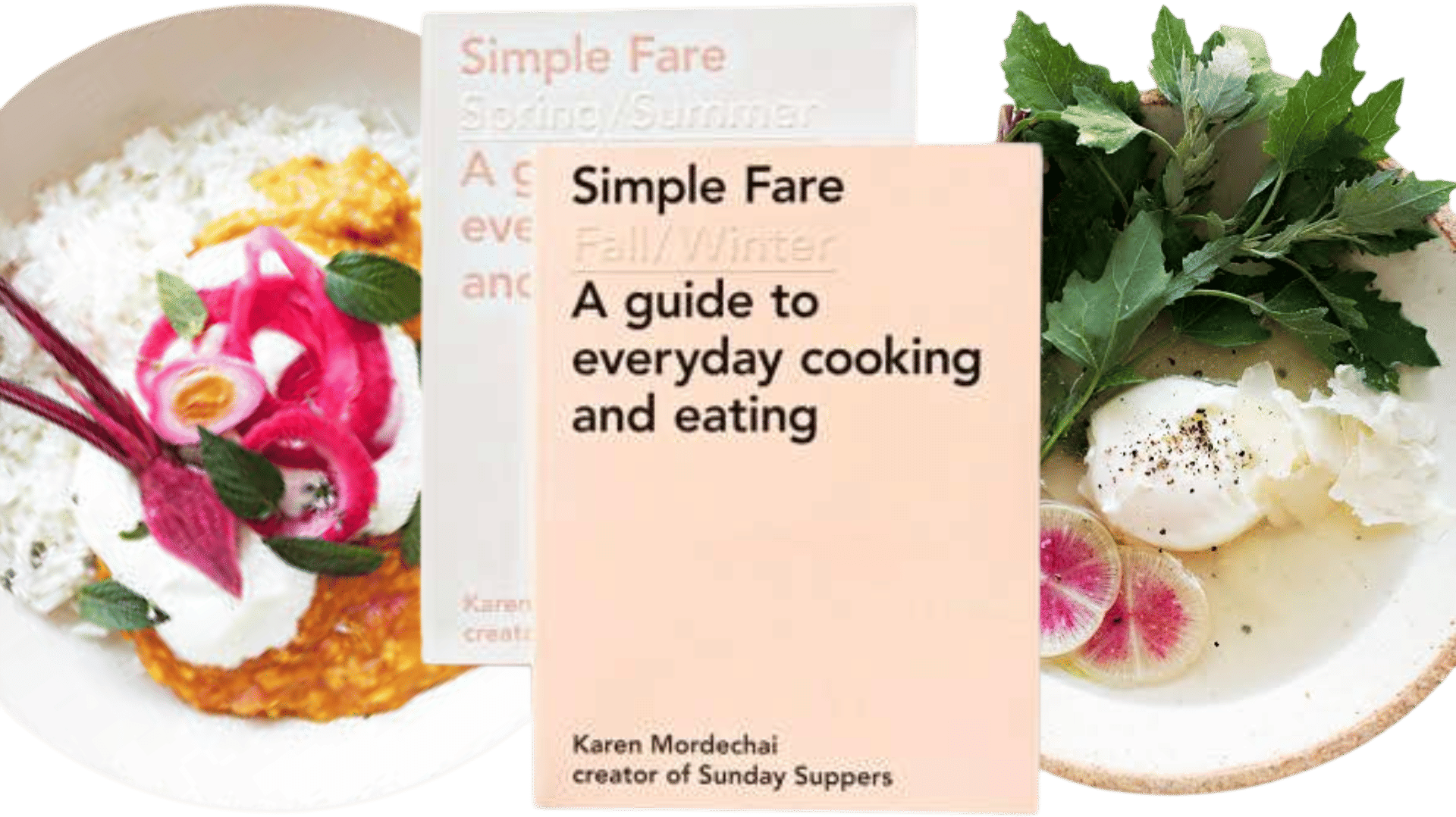 Simple Fare: Spring/Summer + Fall/Winter (Karen Mordechai)