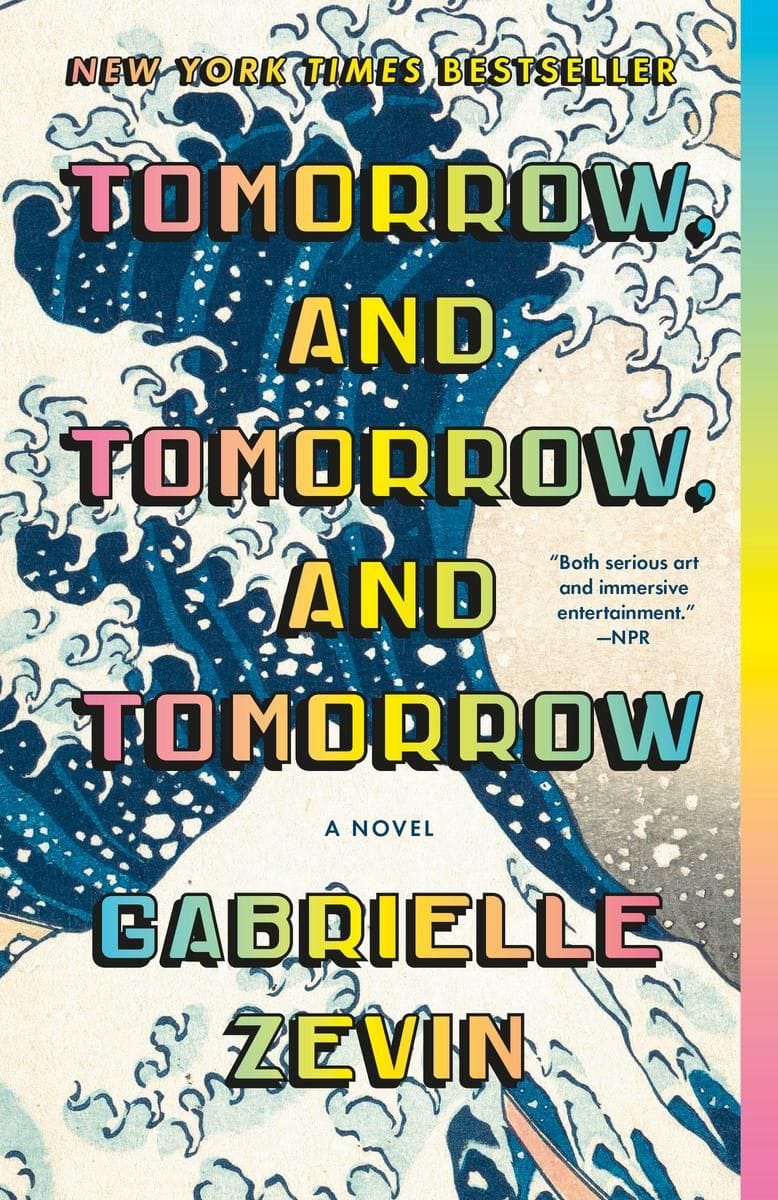 Tomorrow, and Tomorrow, and Tomorrow (Gabrielle Zevin)