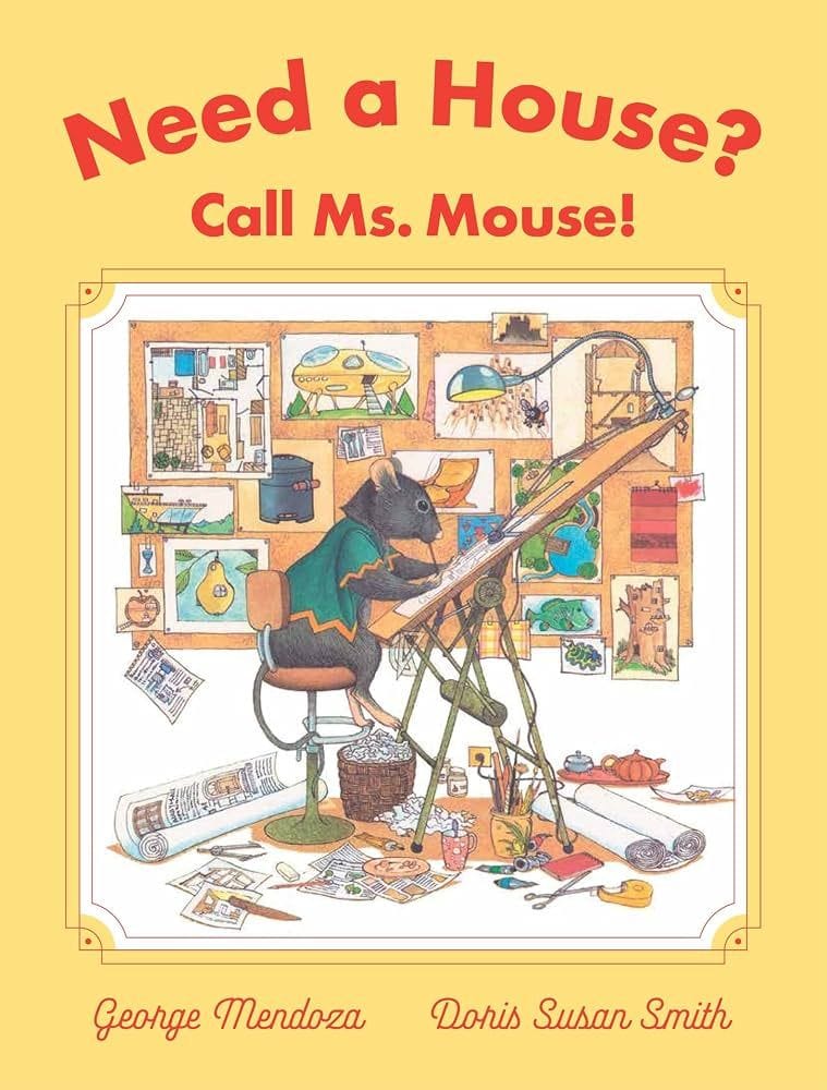 Need a House? Call Ms. Mouse! (George Mendoza)