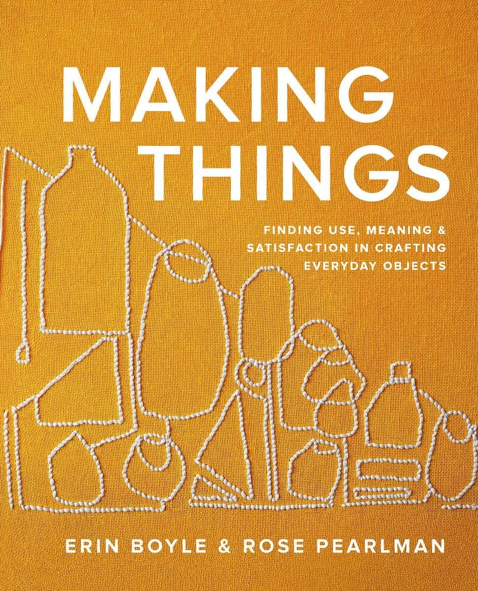 Making Things by Erin Boyle | Books Are Magic