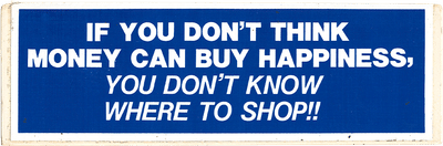 Shopping Makes Me Happy Bumper Sticker