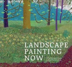 Landscape Painting Now: Neonaturism to Sci-Fi