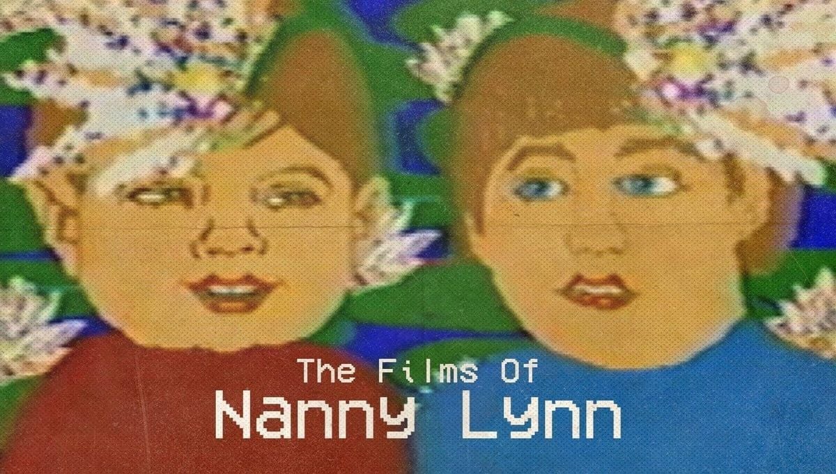 The Films of Nanny Lynn