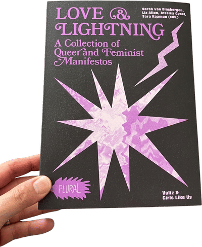 Love & Lightning: A Collection of Queer and Feminist Manifestos