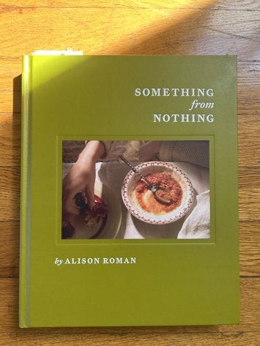Something From Nothing Alison Roman