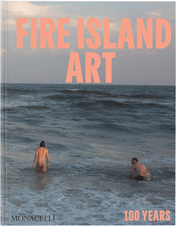 Fire Island Art: 100 Years (Standard Edition)