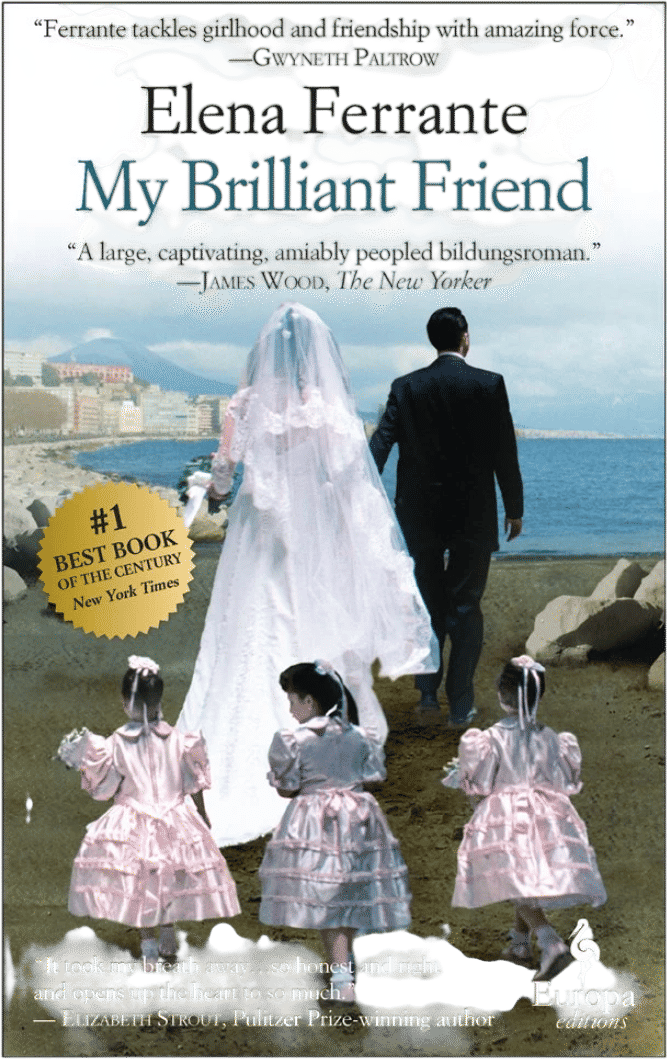 My Brilliant Friend by Elena Ferrante