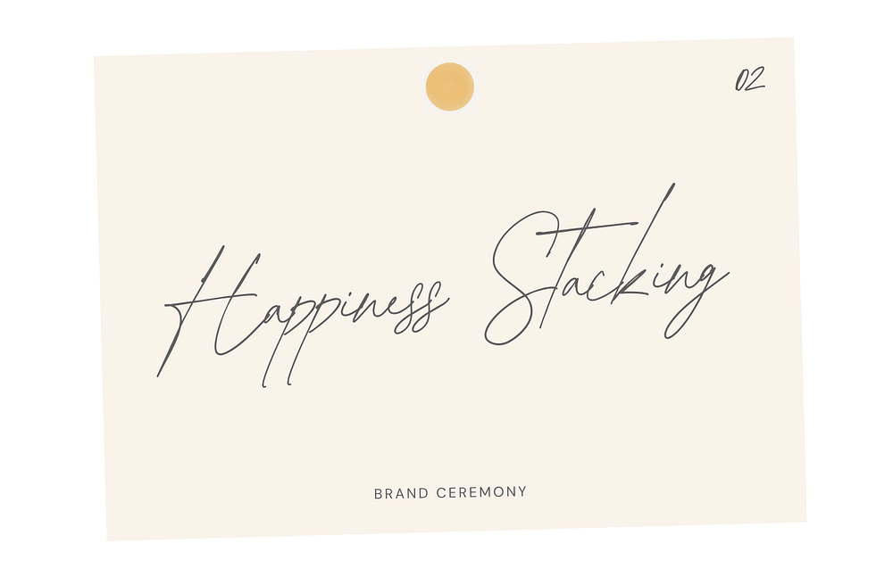 Habit Stacking Is Nice. Happiness Stacking Is Better.