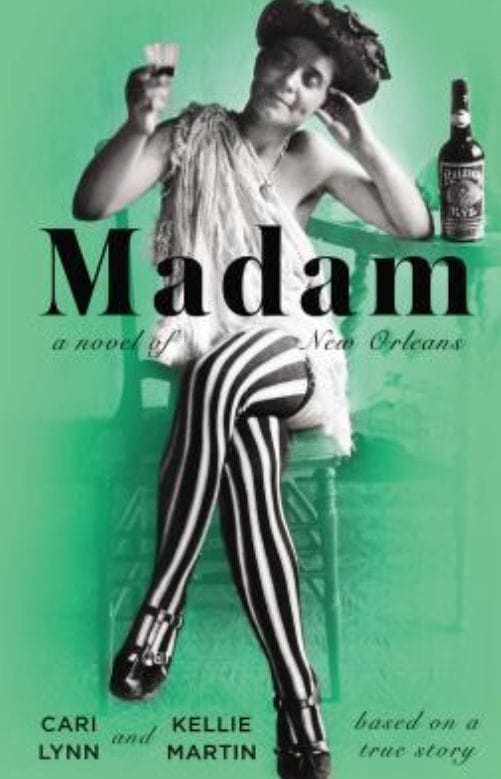 Madam: A Novel of New Orleans (Cari Lynn and Kellie Martin)