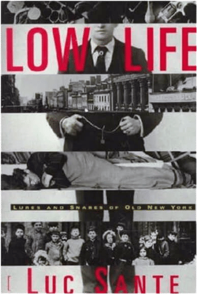 Low Life by Luc Sante