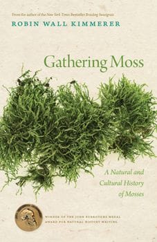 Gathering Moss: A Natural and Cultural History