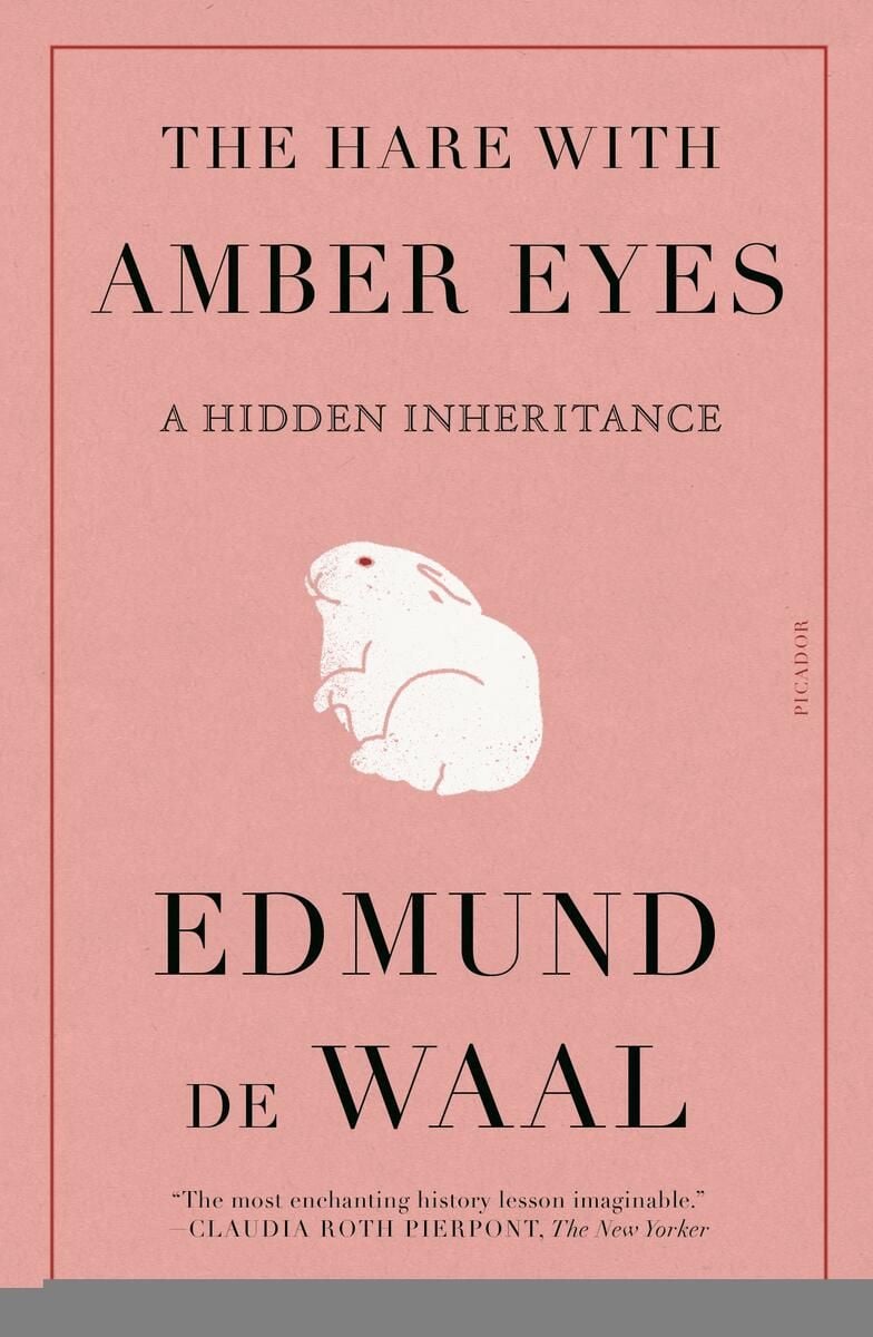 The Hare with Amber Eyes (Edmund de Waal)