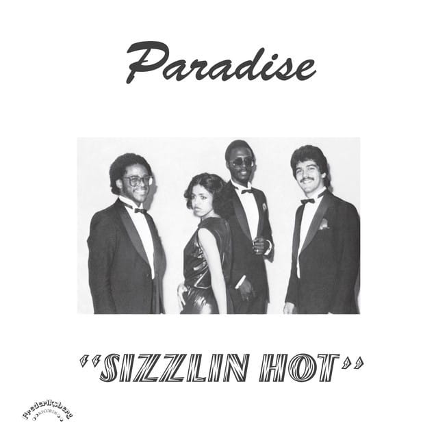 Sizzlin’ Hot | Paradise