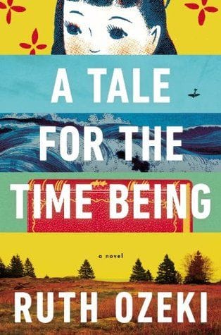 A Tale For The Time Being - Ruth Ozeki
