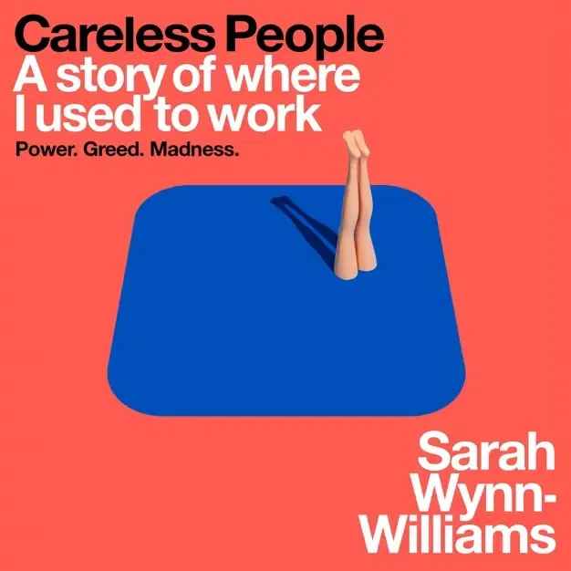 "Careless People" by Sarah Wynn-Williams
