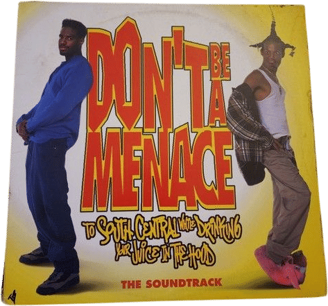 Don't Be a Menace to South Central While Drinking Your Juice in the Hood VINYL