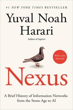Nexus : A brief history of Information Networks from the Stone Age to AI