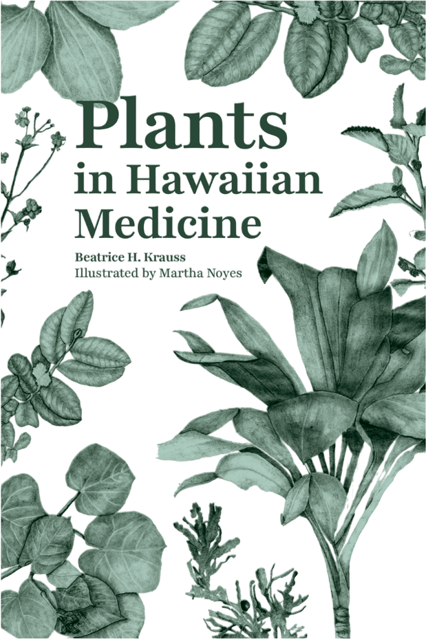 Plants in Hawaiian Medicine (Beatrice H. Krauss)