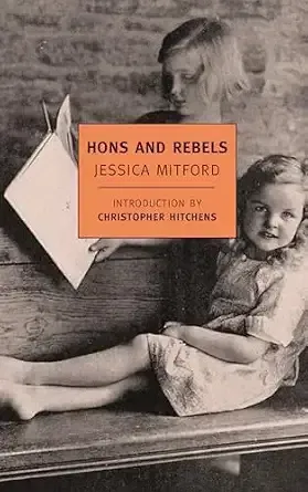Hons and Rebels. Jessica Mitford.
