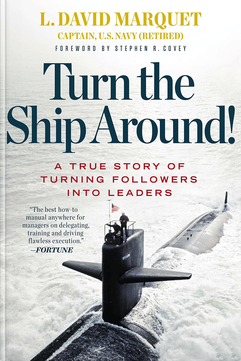 Turn the Ship Around! (David Marquet)