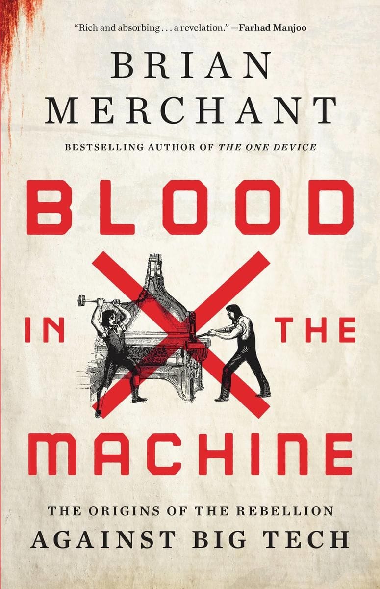 Blood in the Machine (Brian Merchant)